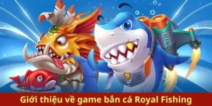 Hướng Dẫn Cách Chơi Bắn Cá Royal Fishing Tại JBO Hiệu Quả Nhất